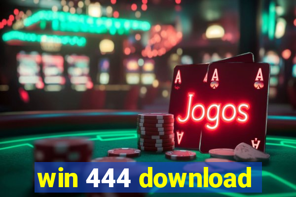 win 444 download